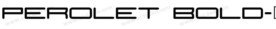 Perolet Bold字体转换